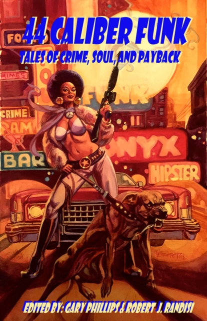 44 Caliber Funk : Tales of Crime, Soul, and Payback, Paperback / softback Book
