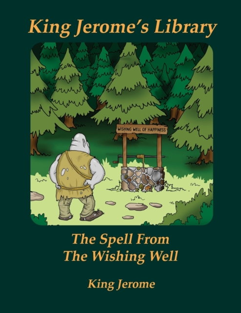 The Spell From The Wishing Well, Paperback / softback Book