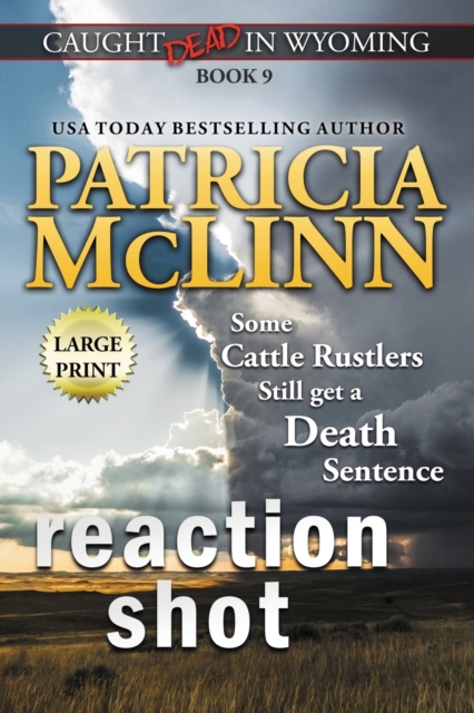 Reaction Shot : Large Print (Caught Dead In Wyoming, Book 9), Paperback / softback Book