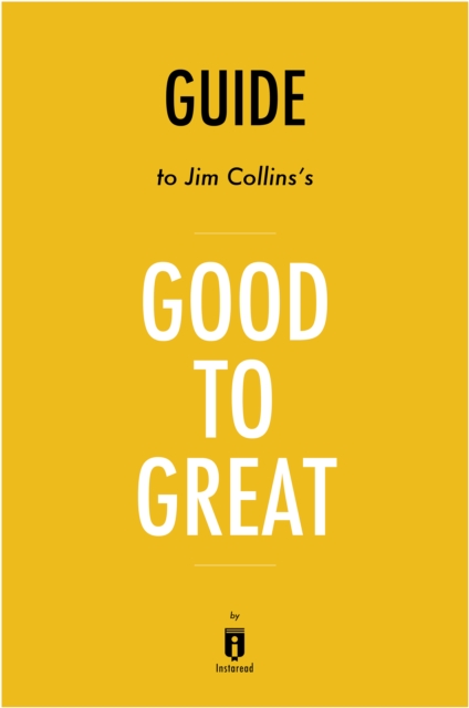 Summary of Good to Great : by Jim Collins | Includes Analysis, EPUB eBook