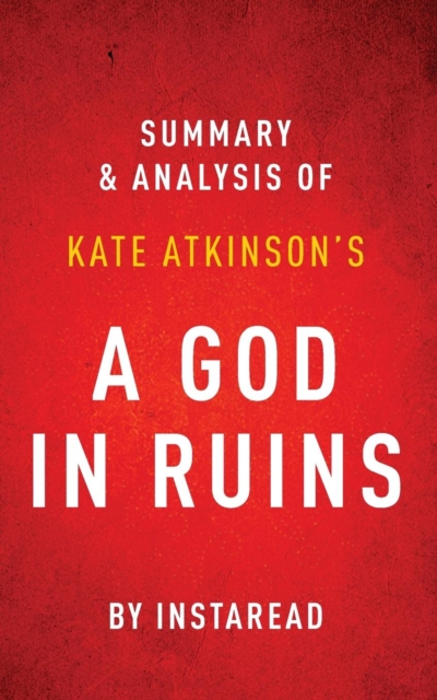 Summary of a God in Ruins : By Kate Atkinson - Includes Analysis, Paperback / softback Book