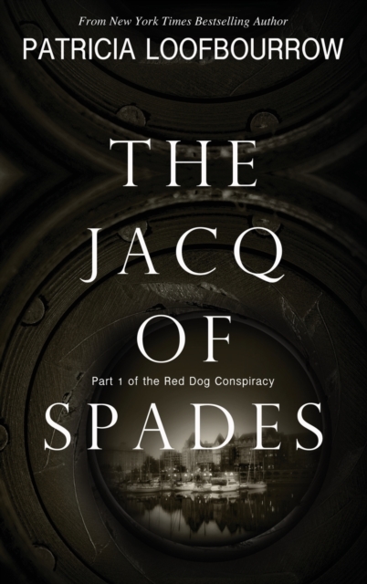 The Jacq of Spades : Part 1 of the Red Dog Conspiracy, Hardback Book