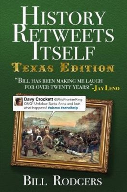 History Retweets Itself : Texas Edition, Paperback / softback Book