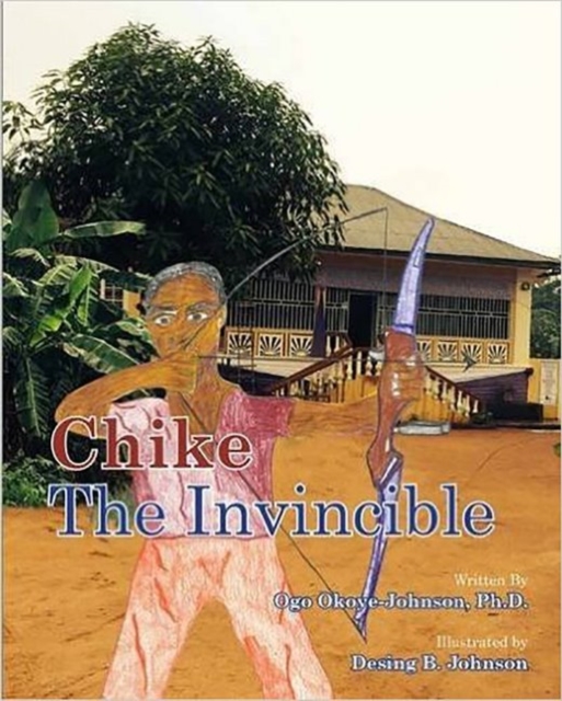 Chike the Invincible, Hardback Book