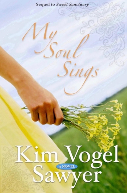 My Soul Sings : Sequel to Sweet Sanctuary, EPUB eBook