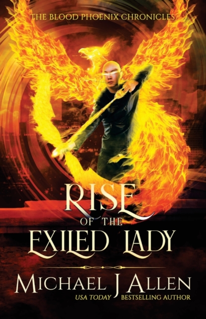 Rise of the Exiled Lady : An Urban Fantasy Action Adventure, Paperback / softback Book