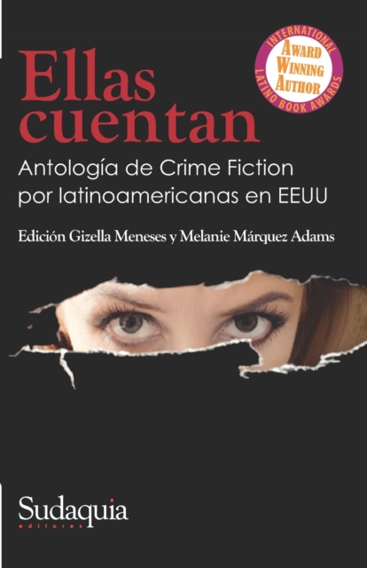 Ellas cuentan : Antologia de Crime Fiction por latinoamericanas en EEUU, Paperback / softback Book