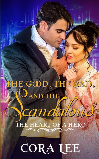 The Good, The Bad, And The Scandalous, Paperback / softback Book