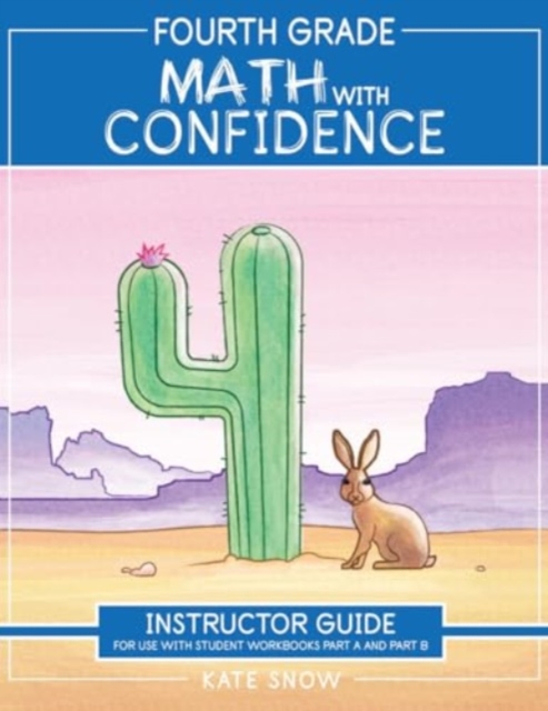 Fourth Grade Math with Confidence Instructor Guide, Paperback / softback Book