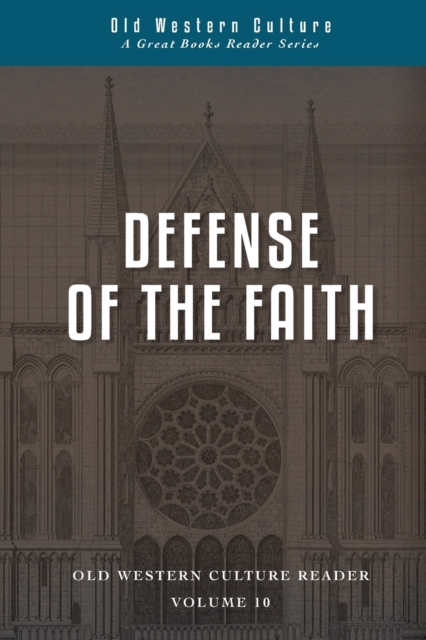 Defense of the Faith : Scholastics of the High Middle Ages, Paperback / softback Book