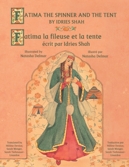 Fatima the Spinner and the Tent -- Fatima la fileuse et la tente : English-French Edition, Paperback / softback Book