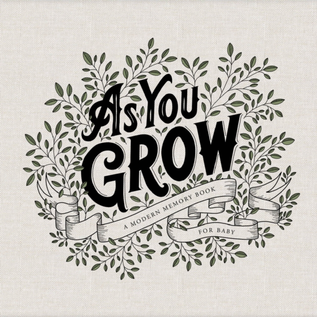 As You Grow : A Modern Memory Book for Baby, Hardback Book