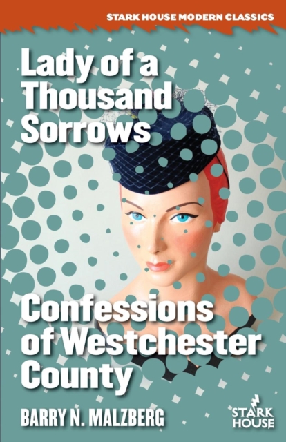 Lady of a Thousand Sorrows / Confessions of Westchester County, Paperback / softback Book