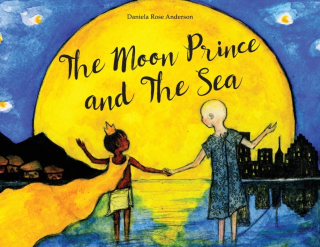 The Moon Prince and The Sea, Paperback / softback Book
