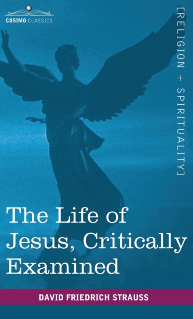 The Life of Jesus, Critically Examined, Hardback Book