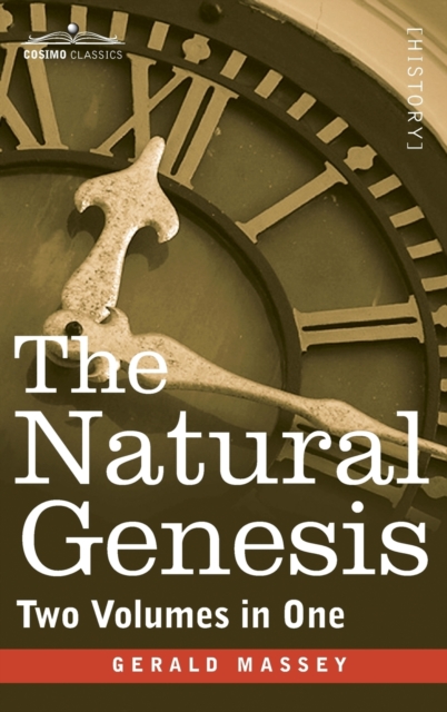 The Natural Genesis (Two Volumes in One), Hardback Book