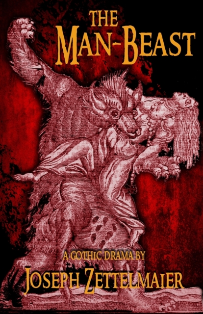 The Man-Beast : A Horror Play, Paperback / softback Book