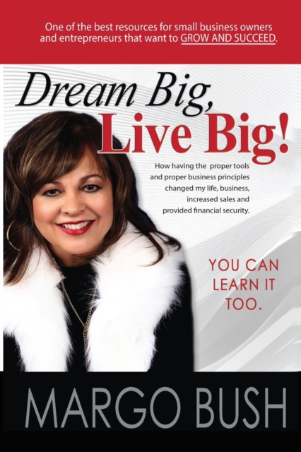 Dream Big, Live Big! : You Can Learn It Too!, Paperback / softback Book