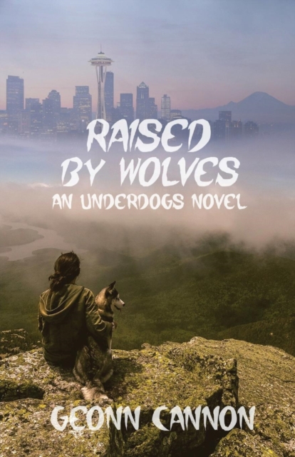 Raised by Wolves : Underdogs 8, Paperback / softback Book