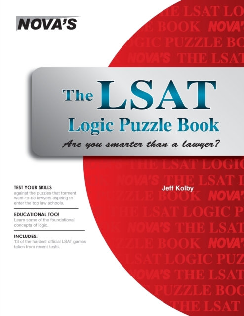 The LSAT Logic Puzzle Book : Are You Smarter Than a Lawyer?, Paperback / softback Book