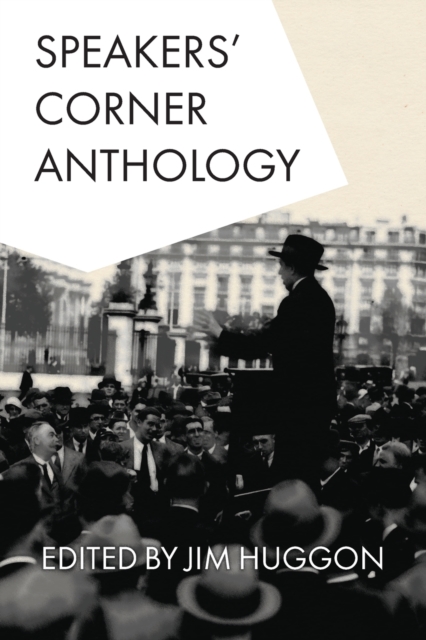 Speakers' Corner Anthology, Paperback / softback Book
