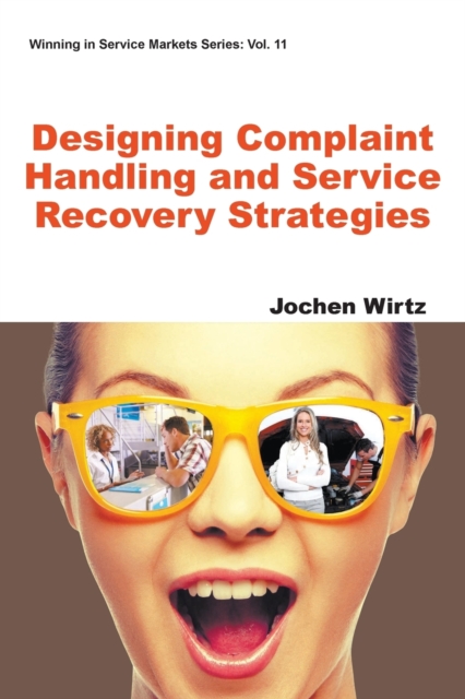 Designing Complaint Handling And Service Recovery Strategies, Paperback / softback Book