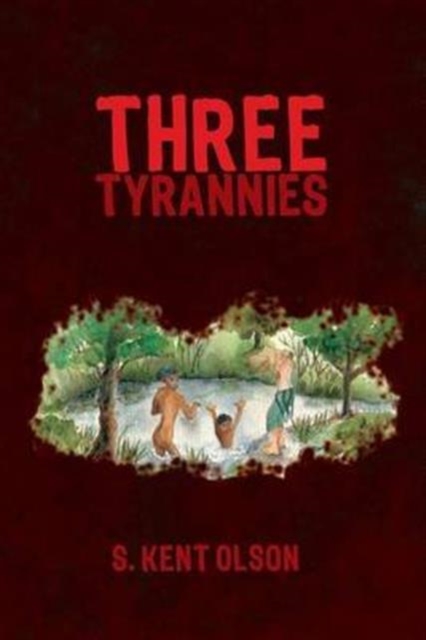 Three Tyrannies, Paperback / softback Book