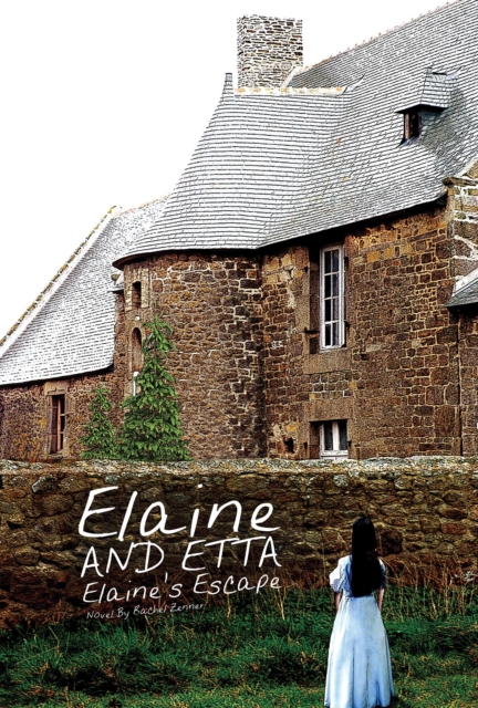 Elaine and Etta Elaine's Escape, EPUB eBook