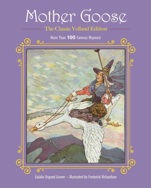 Mother Goose : More Than 100 Famous Rhymes!, EPUB eBook
