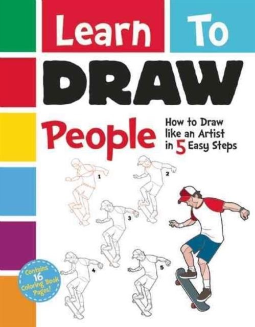 Learn to Draw People : How to Draw like an Artist in 5 Easy Steps, Paperback / softback Book