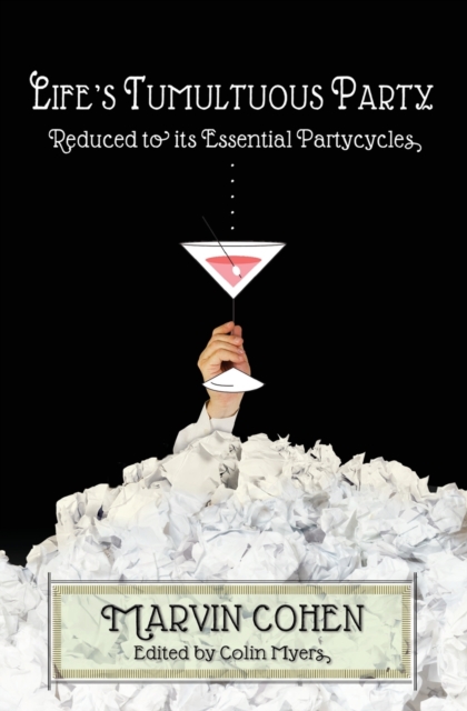 Life's Tumultuous Party : Reduced to its Essential Partycycles, Paperback / softback Book