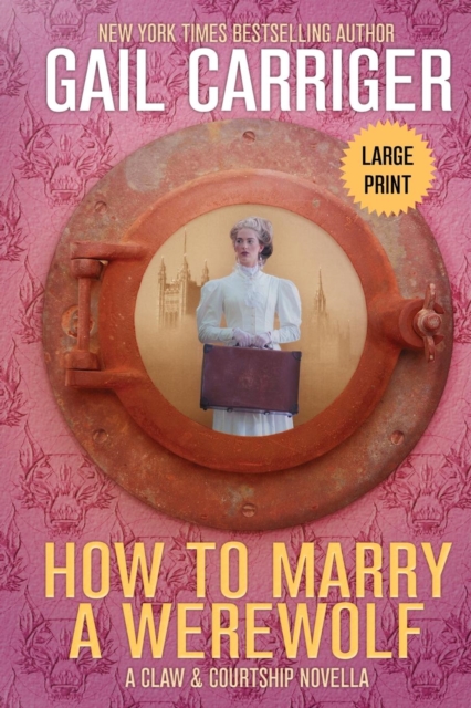How to Marry a Werewolf : Large Print Edition, Paperback / softback Book