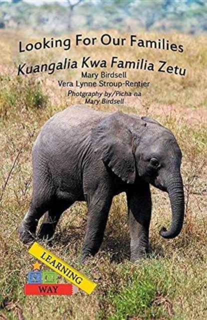 Looking for Our Families/Kuangalia Kwa Familia Zetu, Paperback / softback Book
