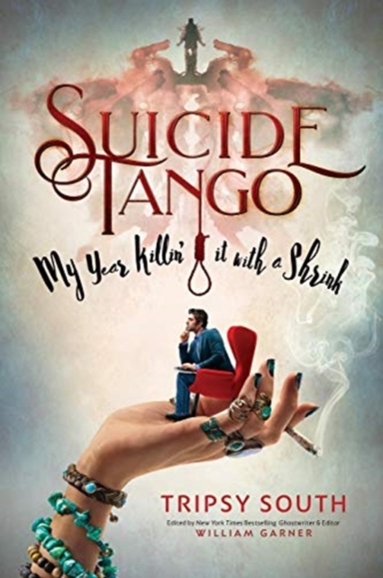 Suicide Tango : My Year Killin' It With A Shrink, Paperback / softback Book