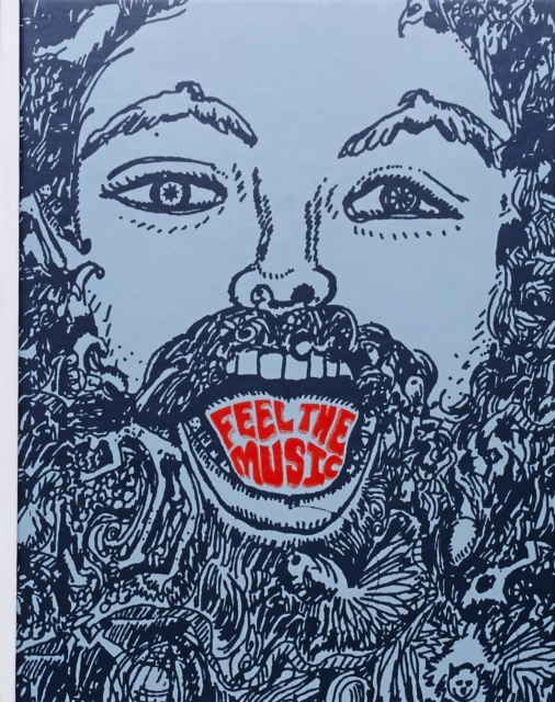 Feel the Music : The Psychedelic Worlds of Paul Major, Hardback Book