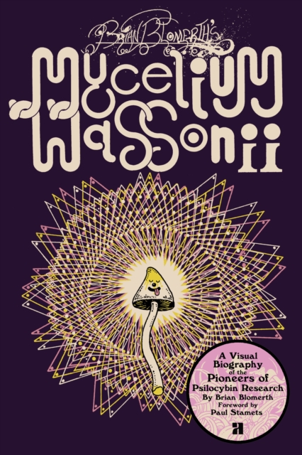 Brian Blomerth's Mycelium Wassonii, Paperback / softback Book