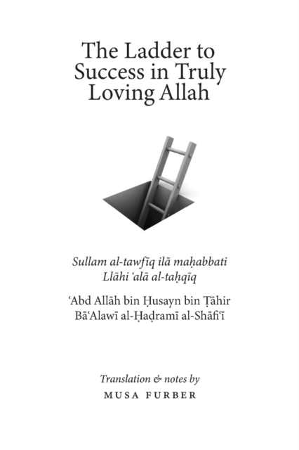 The Ladder to Success in Truly Loving Allah, Paperback / softback Book