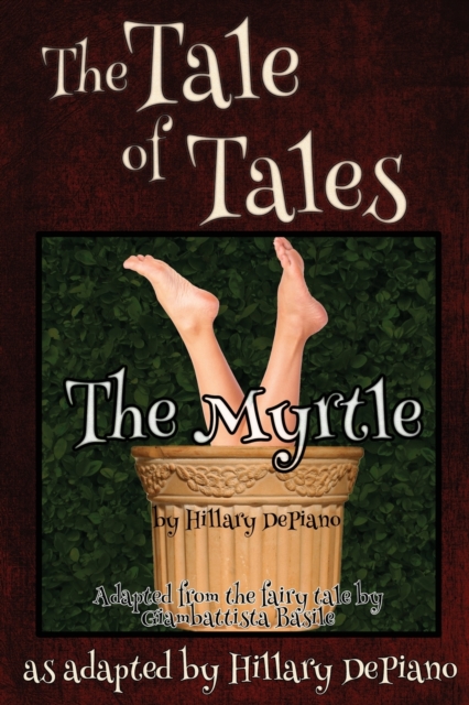 The Myrtle : A Funny Fairy Tale One Act Play [theatre Script], Paperback / softback Book