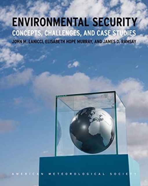 Environmental Security - Concepts, Challenges, and Case Studies, Paperback / softback Book