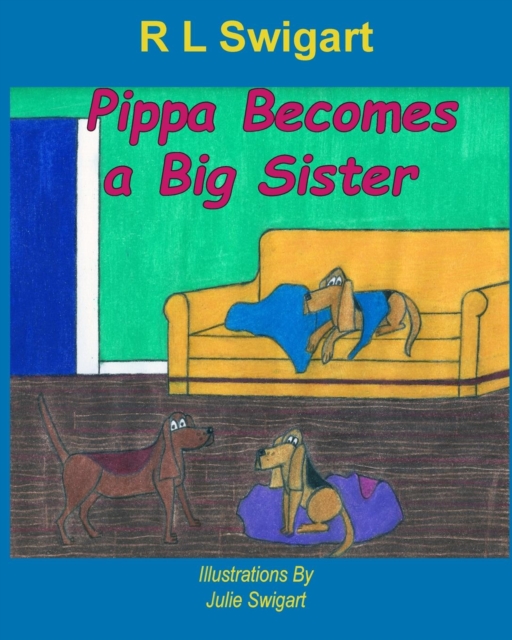 Pippa Becomes a Big Sister, Paperback / softback Book