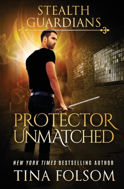 Protector Unmatched (Stealth Guardians #6), Paperback / softback Book