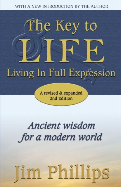 The Key to Life : Living in Full Expression, Paperback / softback Book