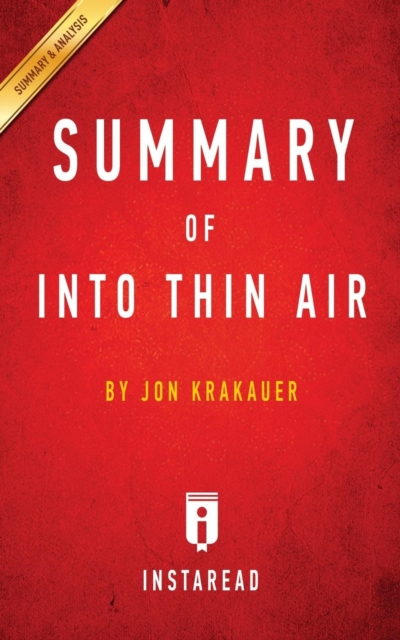 Summary of Into Thin Air : by Jon Krakauer Includes Analysis, Paperback / softback Book