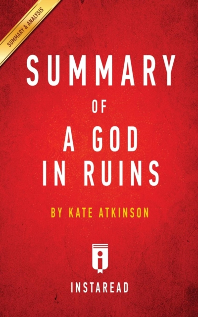 Summary of A God in Ruins : by Kate Atkinson Includes Analysis, Paperback / softback Book