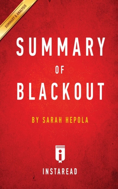 Summary of Blackout : by Sarah Hepola Includes Analysis, Paperback / softback Book