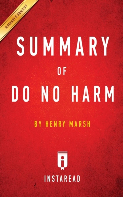 Summary of Do No Harm : by Henry Marsh Includes Analysis, Paperback / softback Book