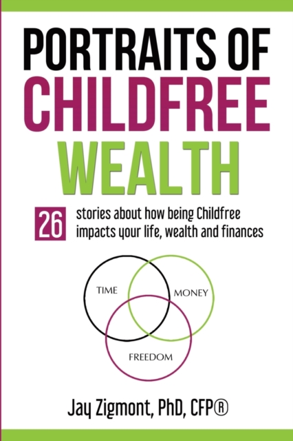 Portraits of Childfree Wealth, Paperback / softback Book