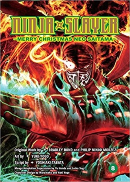 Ninja Slayer Part 8 : Happy Christmas Neo Saitama, Paperback / softback Book