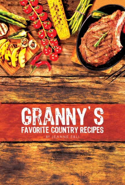 Granny's Favorite Country Recipes, EPUB eBook