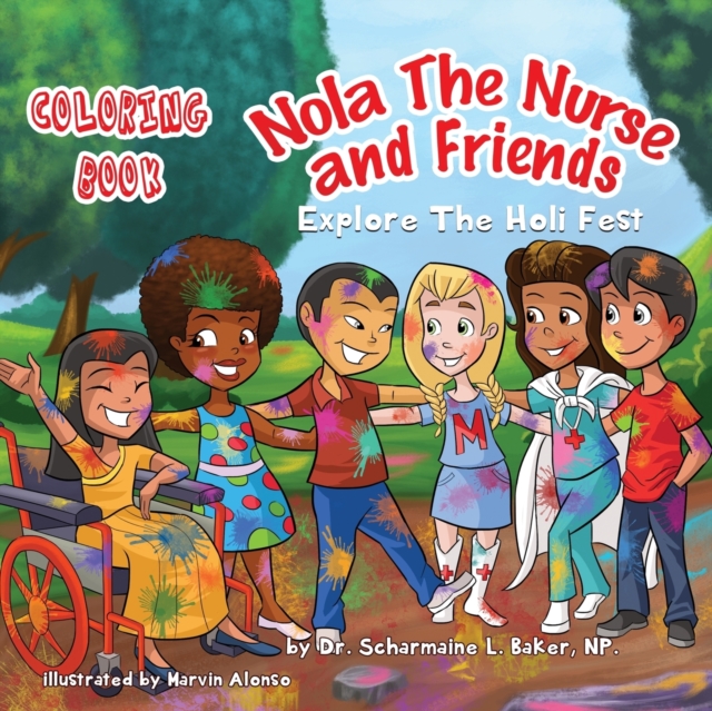 Nola The Nurse & Friends Explore the Holi Fest : Coloring Book, Paperback / softback Book